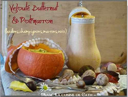 Velouté de Potimarron - Butternut & marron-champignons et Lardon