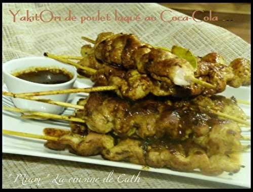 YakitOri de poulet laqué au Coca-Cola ...