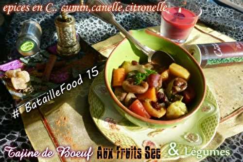 Tajine de Bœuf aux légumes et fruits secs & épices C...# BatailleFood 15# VOYAGE épices ... C