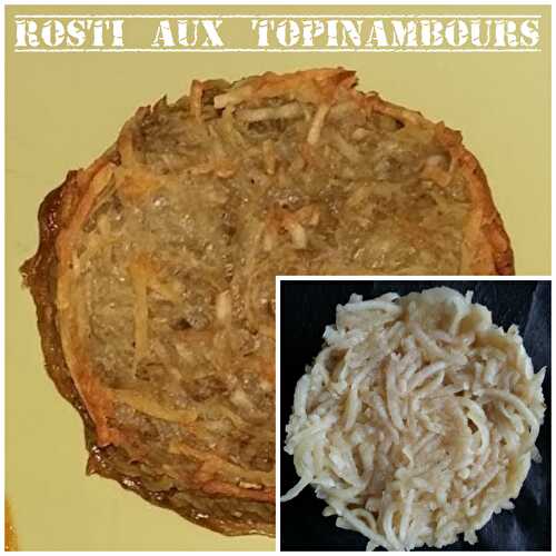 Rösti de topinambours