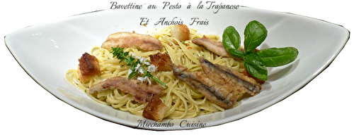 Bavettine au pesto Trapanese et anchois frais