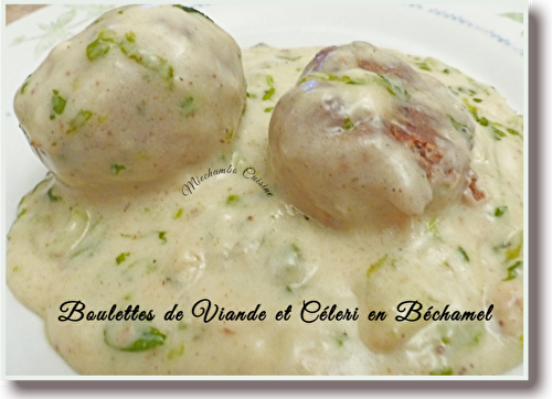 Boulettes de viande et céleri en béchamel