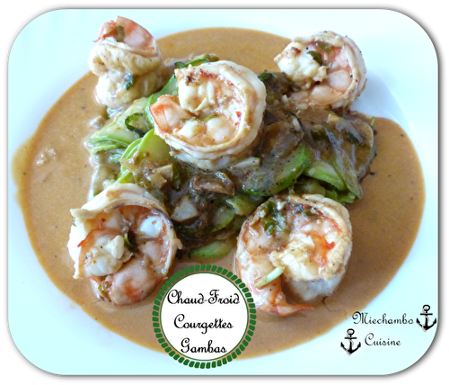 Chaud-Froid de Courgettes et Gambas