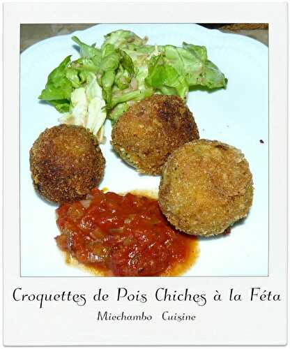 Croquettes de Pois Chiches à la Féta