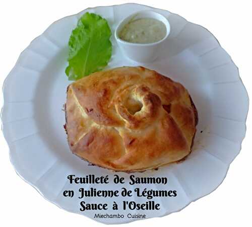 Feuilletés de saumon en julienne de légumes et sa sauce à l'oseille