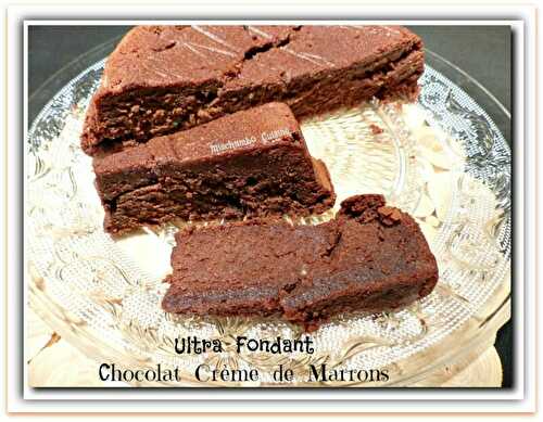 Fondant chocolat et crème de marrons