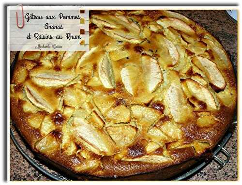 Gâteau aux pommes, ananas et raisins au Rhum