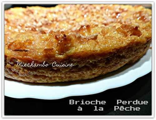 Gâteau de brioche perdue à la pêche