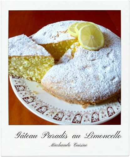 Gâteau Paradis au Limoncello