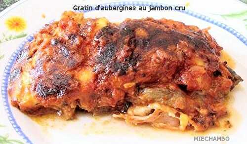 GRATIN D'AUBERGINES AU JAMBON CRU