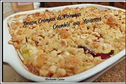 Gratin de poireaux crémeux et crumble de noisettes