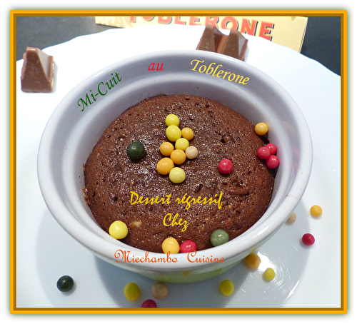 Mi-Cuit (ou coulant) au chocolat noir et Toblerone