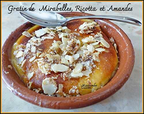 Minis gratins de mirabelles à la ricotta et amandes