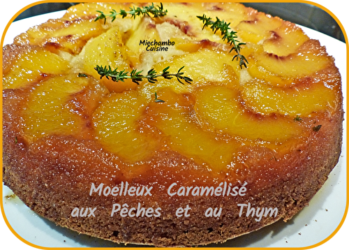 Moelleux caramélisé aux pêches et thym frais