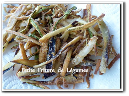 Petite Friture de Légumes de fin d'Eté