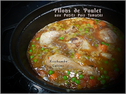 Pilons (ou ailerons) de poulet aux petits pois tomatés