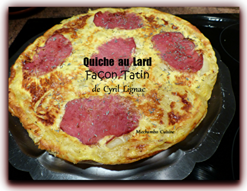 Quiche au Lard Façon Tatin