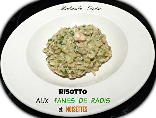 Risotto aux fanes de radis et aux noisettes