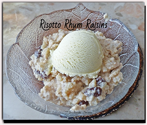 Risotto rhum raisins