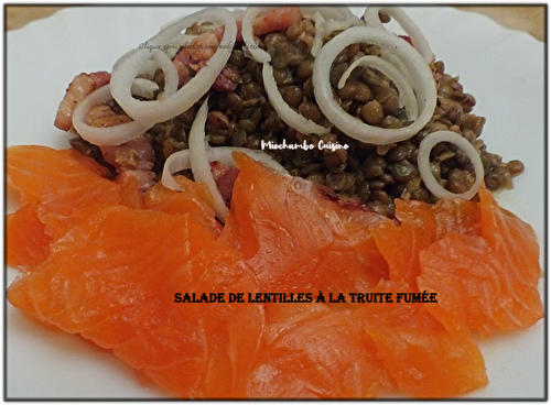 Salade de lentilles au saumon fumé - MIECHAMBO CUISINE
