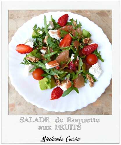 Salade de Roquette aux Fruits