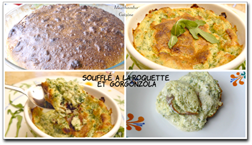 Soufflé à la Roquette et au Gorgonzola