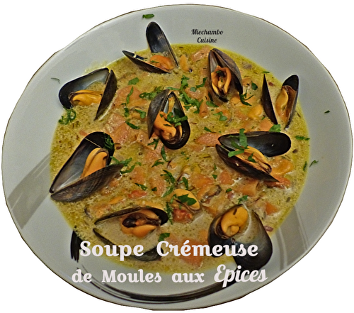 Soupe crémeuse aux moules et aux épices