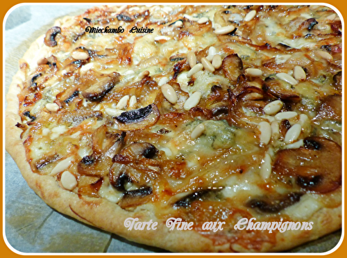 Tarte fine aux champignons de Paris et gorgonzola