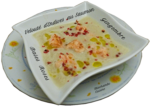 Velouté d'endives aux dés de saumon, gingembre et baies roses