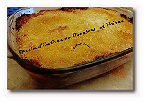 Parmentier d'endives et beaufort aux poires