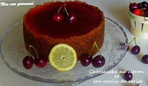 Cheesecake au citron et son coulis de cerise