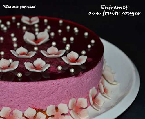 Entremet aux fruits rouges