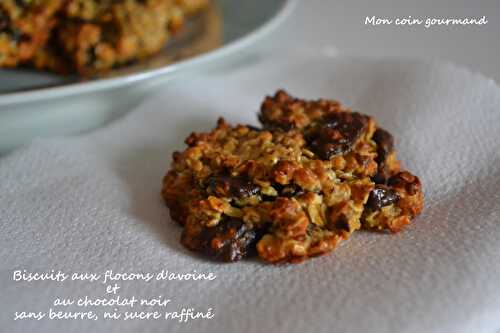 Biscuits aux flocons d'avoine et au chocolat noir, sans beurre, ni sucre raffiné