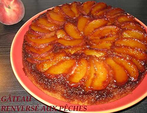 1 Recette facile, le gâteau aux pêches caramélisées