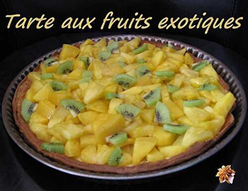 1 Recette facile, Tarte à la crème, Ananas, Mangue, Kiwi