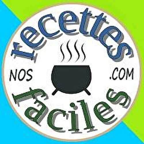 Nosrecettesfaciles.com, la cuisine des gastronomes !