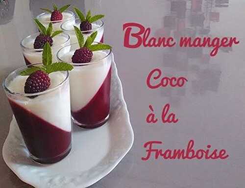 Recette de Blanc manger coco à la framboise