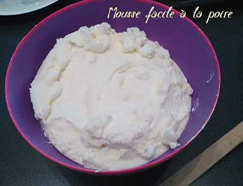 Recette de Mousse facile à la Poire