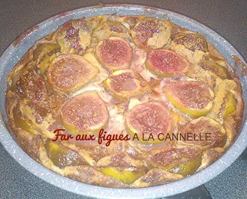 1 Recette facile, Far aux figues à la cannelle