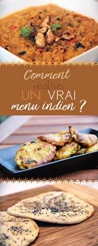 Comment réaliser un menu indien digne de ce nom?