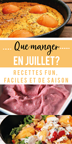 Que manger en juillet?