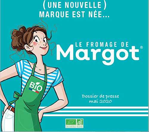 LE FROMAGE DE MARGOT > 100% BIO ET LOCAL