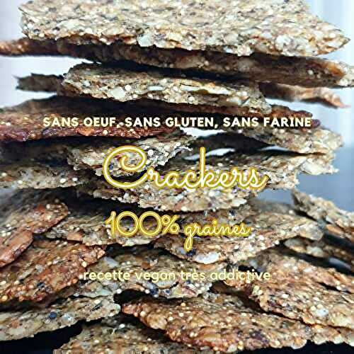Crackers sans gluten cent pour cent graines
