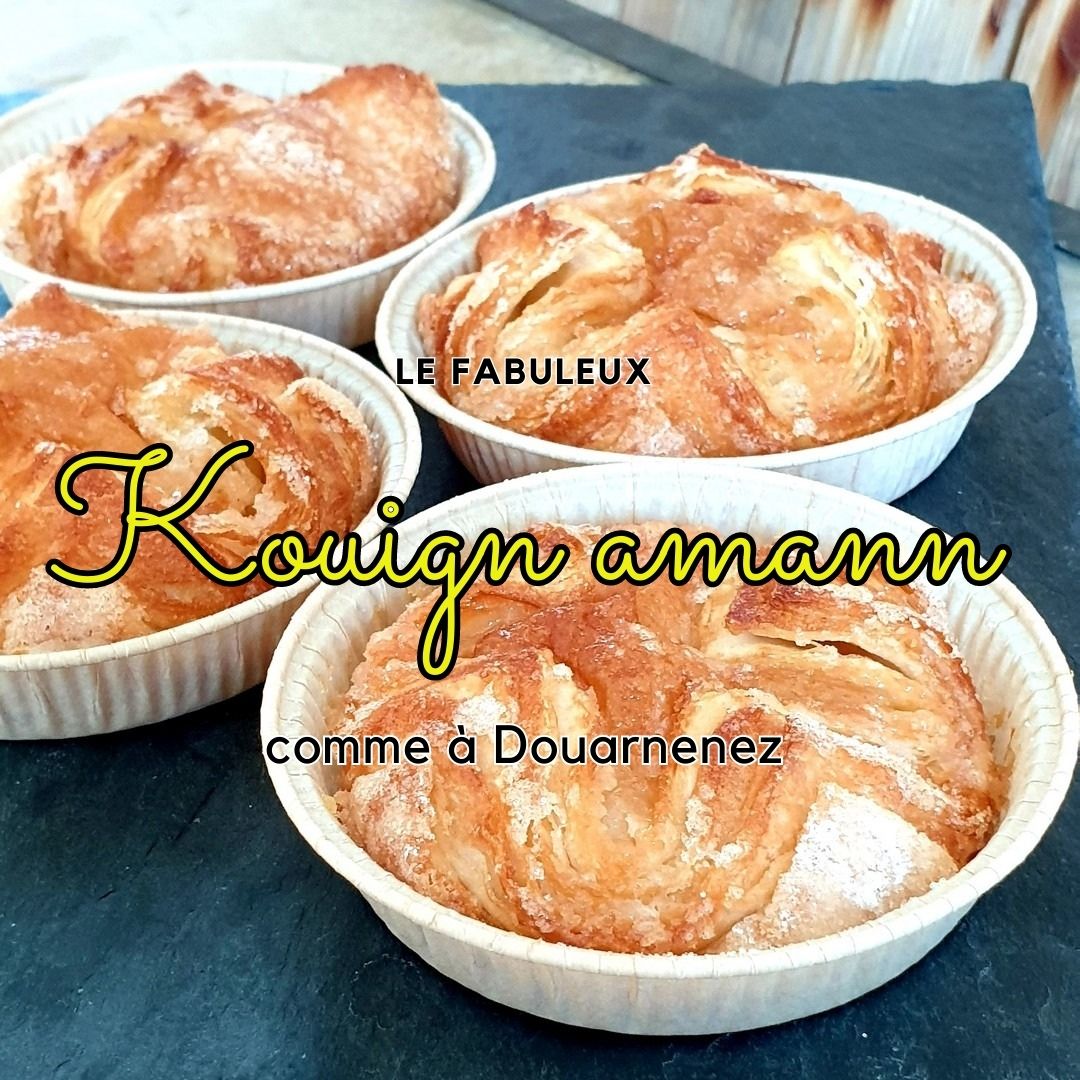 Kouign-amann maison … comme à Douarnenez