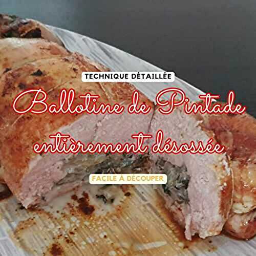 Ballotine de pintade entièrement désossée