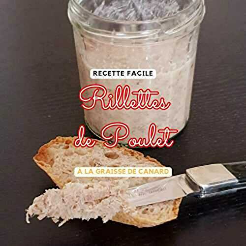 Rillettes de poulet à l’ancienne