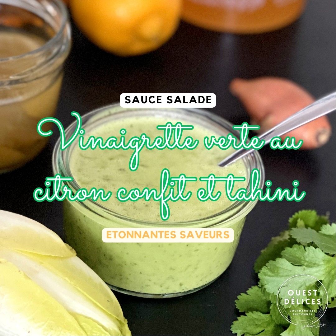 Vinaigrette verte au citron confit beldi et tahini