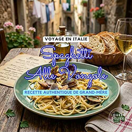 Spaghetti alle vongole : recette authentique Napolitaine