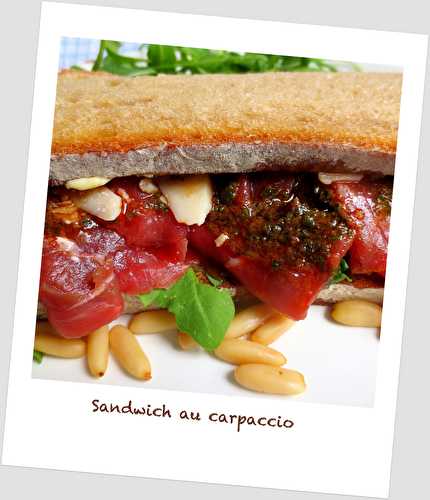 Sandwich Carpaccio Bœuf-Roquette et pistou | Je cuisine donc je suis