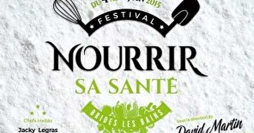 16è Festival Nourrir sa Santé spécial agir contre le gaspillage alimentaire à Brides-les-Bains du 4 au 7 juin 2015